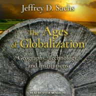 The Ages of Globalization: Geography, Technology, and Institutions