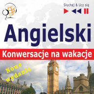 Angielski Konwersacje na wakacje - Nowe wydanie: On Holiday