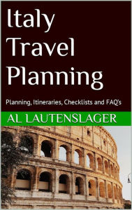 Title: Italy Travel Planning, Author: Al Lautenslager