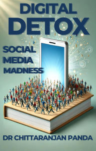 Title: Digital Detox (Health, #28), Author: Chittaranjan Panda