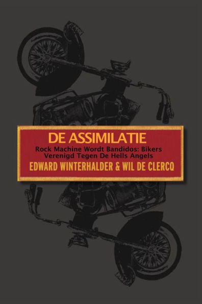 De Assimilatie: Rock Machine Wordt Bandidos - Bikers Verenigd Tegen De Hells Angels
