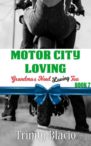 Motor City Loving (Grandmas Need Loving Too, #7)