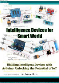 Title: Intelligence Devices for Smart World, Author: Ir. Leong K L