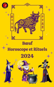 Title: Bouf Horoscope et Rituels 2024, Author: Alina A Rubi