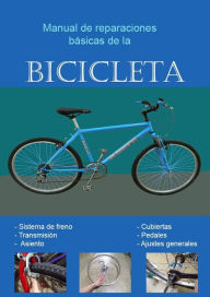 Title: Manual de reparaciones de la bicicleta, Author: Claudio Seval
