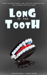 Title: Long in the Tooth, Author: Killian McRae