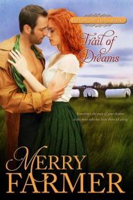 Title: Trail of Dreams (Hot on the Trail, #4), Author: Merry Farmer