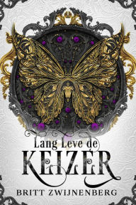 Title: Lang leve de keizer, Author: Britt Zwijnenberg