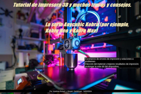 Tutorial de impresora 3d y muchos trucos y consejos