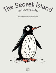 Title: The Secret Island And Other Stories: Bilingual Norwegian-English Stories for Kids, Author: Pomme Bilingual