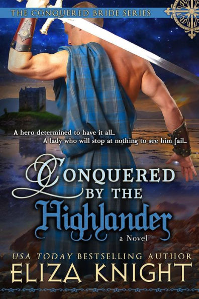 Conquered by the Highlander (The Conquered Bride Series, #1)