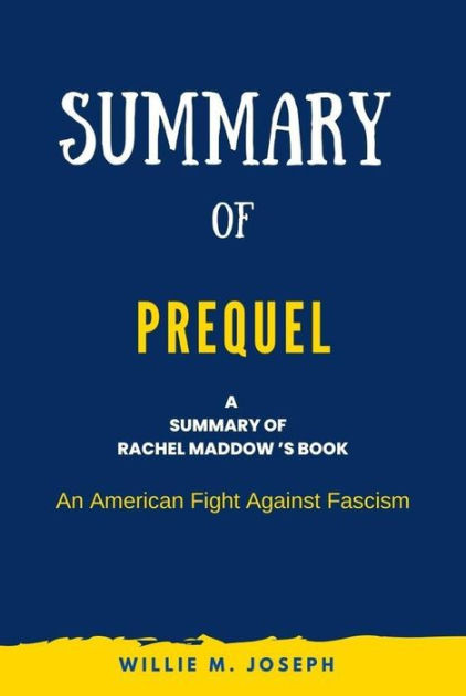 Prequel: An American Fight Against Fascism by Maddow, Rachel