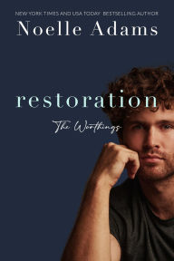 Title: Restoration (The Worthings, #4), Author: Noelle Adams