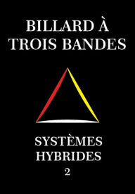 Title: Billard À Trois Bandes - Systèmes Hybrides 2, Author: System Master
