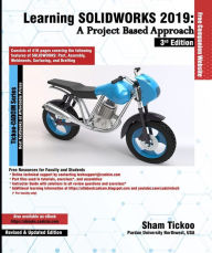 Title: Learning SOLIDWORKS 2019: A Project Based Approach, 3rd Edition, Author: Sham Tickoo