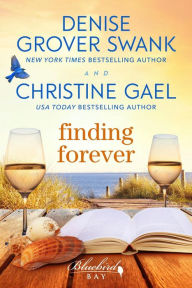 Title: Finding Forever (Bluebird Bay, #4), Author: Christine Gael