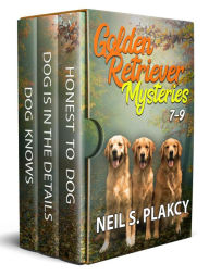 Title: Golden Retriever Mysteries 7-9, Author: Neil S. Plakcy