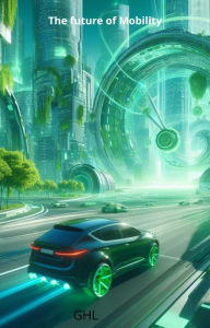 Title: The Future of Mobility, Author: Gerard Hessel Lugthart