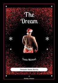 Title: The Dream (Sensuele Santa Stories, #1), Author: Vada Mickael