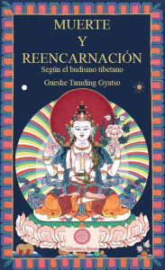 Title: Muerte y Reencarnación, Author: Gueshe Tamding Gyatso