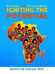 Title: A Promising Future For Young Africans, Author: Abdirezak Sahane Elmi