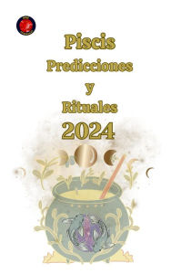 Title: Piscis Predicciones y Rituales 2024, Author: Angeline Rubi