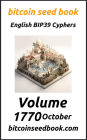 Bitcoin Seed Book English BIP39 Cyphers Volume 1770-October (Bitcoin Seed Book 1770, #10)