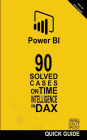 90 Solved Cases on Time Intelligence in DAX (POWER BI: SOLVED CASES, #2)