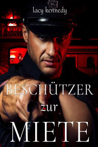 Title: Beschützer zur Miete, Author: Lacy Kennedy