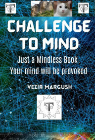 Title: Challenge to Mind, Author: Margush Vezir