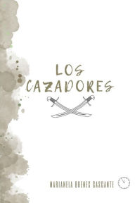 Title: Los cazadores, Author: Marianela Brenes Cascante