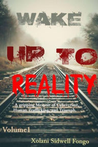 Title: WAKE UP TO REALITY (Stranded Abroad, #1), Author: Xolani Sidwell Fongo