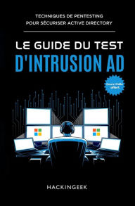 Title: Le guide du test d'intrusion AD, Author: HackinGeeK Inc