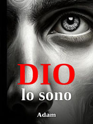Title: Dio lo Sono, Author: Adam