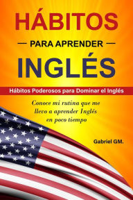 Title: Hábitos para aprender Inglés, Author: Gabriel GM