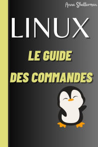 Title: LINUX Le Guide des commandes, Author: Anna Shellerman