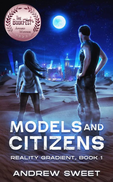 Models and Citizens (Reality Gradient, #1)