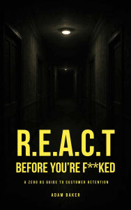 Title: R.E.A.C.T Before You're F**ked, Author: Adam  Baker