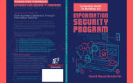 Title: Complete Guide to Building an Information Security Program, Author: David Rauschendorfer