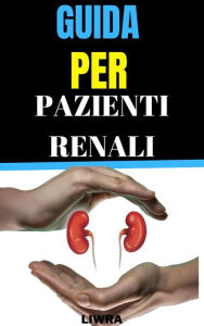 Title: Guida per pazienti renali, Author: Liwra