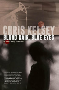 Blond Hair, Blue Eyes: An Emmett Hardy Crime Novel
