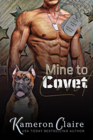 Mine to Covet (Veteran K9 Team, #5)