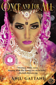 Title: Once And For All (Winds of Fire, #2), Author: Anju Gattani