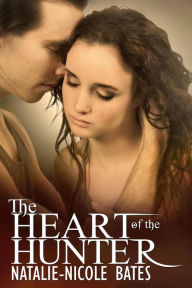 Title: The Heart of the Hunter, Author: Natalie-Nicole Bates