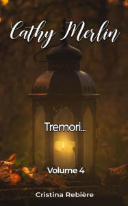 Title: Tremori... (Cathy Merlin, #4), Author: Cristina Rebiere