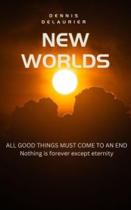 Title: New Worlds, Author: Dennis DeLaurier