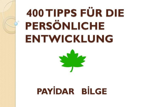 400 Tipps Für Die Persönliche Entwicklung