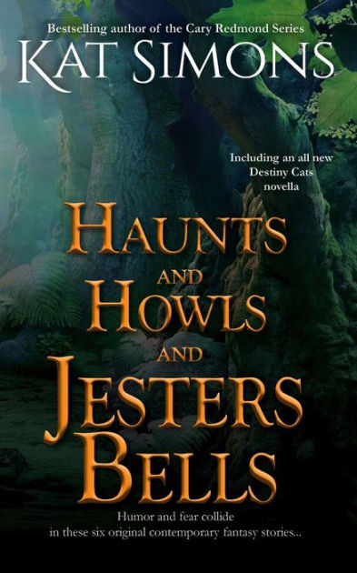 Haunts And Howls And Jesters Bells By Kat Simons Paperback Barnes Noble