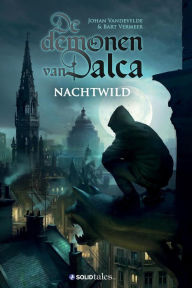 Title: Nachtwild (De demonen van Dalca, #1), Author: Johan Vandevelde