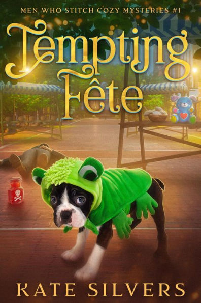 Tempting Fete (Men Who Stitch Mysteries, #1)